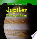Jupiter: The Largest Planet cover
