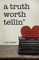 A Truth Worth Tellin' cover