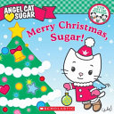 Merry Christmas, Sugar! cover