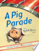 A Pig Parade Is a Terrible Idea cover