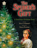 The Spider's Gift: A Ukrainian Christmas Story cover
