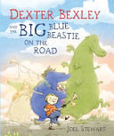 Dexter Bexley and the Big Blue Beastie on the Road cover