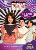 Wizards of Waverly Place The Movie: The Junior Novel cover