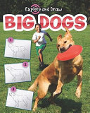 Big Dogs: Drawing and Reading cover