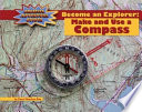 Become an Explorer: Make and Use a Compass cover