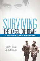 Surviving the Angel of Death: The Story of a Mengele Twin in Auschwitz cover