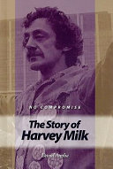 No Compromise: The Story of Harvey Milk cover
