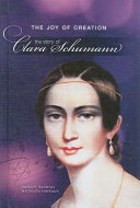 The Joy of Creation: The Story of Clara Schumann cover