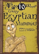 Creepy Egyptian Mummies: You Wouldn't Want to Meet! cover
