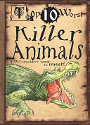 Killer Animals: You Wouldn't Want to Meet! cover
