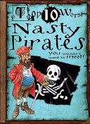 Nasty Pirates: You Wouldn't Want to Meet! cover