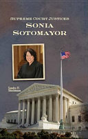 Supreme Court Justices: Sonia Sotomayor cover