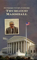 Supreme Court Justices: Thurgood Marshall cover