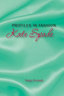 Profiles in Fashion: Kate Spade cover