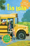 How Tía Lola Learned to Teach cover