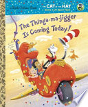 The Thinga-ma-jigger Is Coming Today! cover