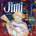 Jimi: Sounds Like a Rainbow: A Story of the Young Jimi Hendrix cover