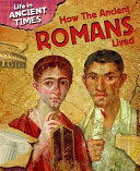 How the Ancient Romans Lived cover