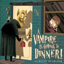 A Vampire Is Coming to Dinner! cover