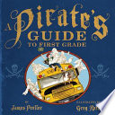 A Pirate's Guide to First Grade cover