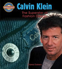 Calvin Klein: Fashion Design Superstar cover