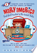 Mary America: First Girl President of the United States cover