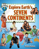 Explore Earth's Seven Continents cover