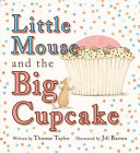 Little Mouse and the Big Cupcake cover