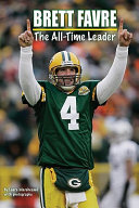 Brett Favre: The All-time Leader cover