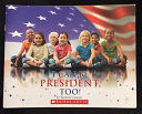 I Can Be President Too! cover