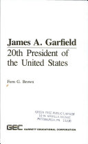 James A. Garfield: 20th President of the United States cover