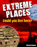 Extreme Places: Could You Live Here? cover