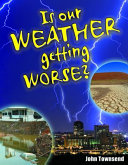 Is Our Weather Getting Worse? cover