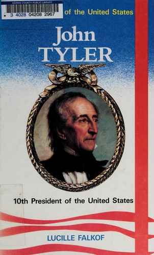John Tyler: 10th President of the United States cover