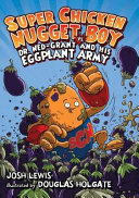Super Chicken Nugget Boy vs. Dr. Ned-Grant and His Eggplant Army cover