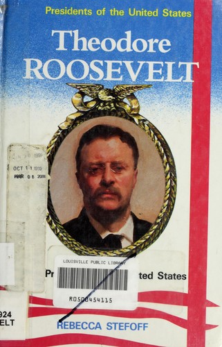 Theodore Roosevelt: 26th President of the United States cover