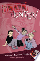 It's Not About the Hunter! cover