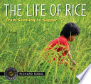 The Life of Rice: From Seedling to Supper cover