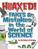 Hoaxed! Fakes & Mistakes in the World of Science cover