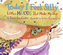 Today I Feel Silly & Other Moods That Make My Day cover