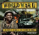 World War II: Fighting for Freedom: 1939-1945: The Story of the Conflict That Changed the World cover