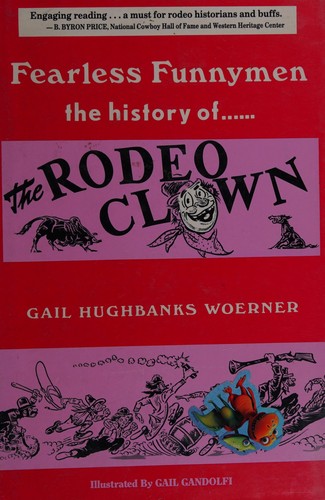 Fearless Funnymen: The History of the Rodeo Clown cover