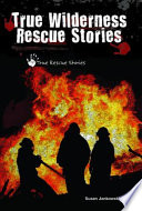 True Wilderness Rescue Stories cover