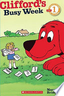Clifford's Busy Week (Scholastic Reader) cover