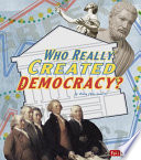 Who Really Created Democracy? cover
