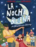 La Noche Buena: A Christmas Story cover