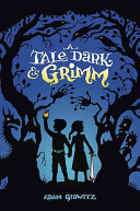 A Tale Dark and Grimm cover