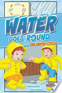 Water Goes Round: The Water Cycle cover