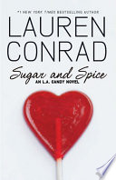 Sugar and Spice: An L.A. Candy Novel cover