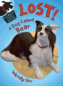 Lost! A Dog Called Bear cover